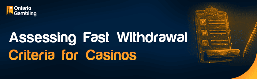 A checklist for assessing fast withdrawal criteria for casinos