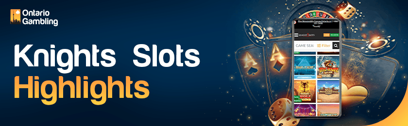 Different gaming items and Knights Slots casino site on a mobile phone for the casino highlights
