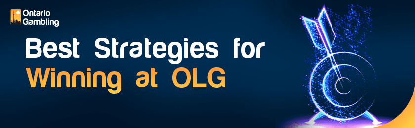 An arrow has hit it's mark for the best strategies for winning at OLG