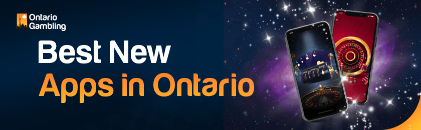 Best new Ontario online casino apps are loaded on mobile phones