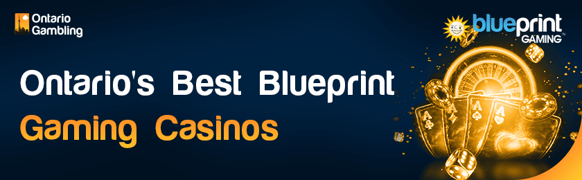Different gaming items and blueprint gaming logo for Ontario's best blueprint gaming casinos