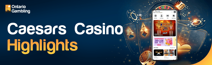 Different casino gaming items with Caesars casino mobile app for the casino highlights
