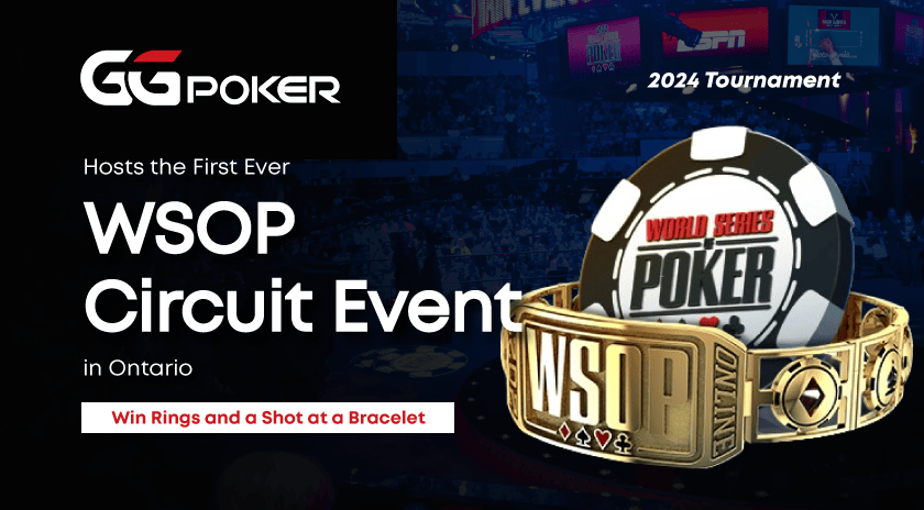 GGPoker hosts the first-ever WSOP Circuit Event in Ontario, 2024 Tournament