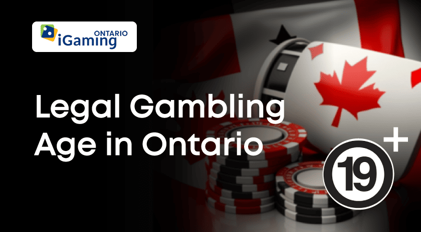 Banner featuring the legal gambling age in Ontario, which is 19+. The graphic includes the iGaming Ontario logo, poker chips, a pair of dice, and the Canadian flag in the background, symbolizing the regulatory and cultural context of gambling in Ontario.