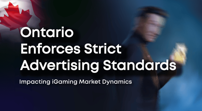 Ontario implements strict advertising standards to influence iGaming market dynamics